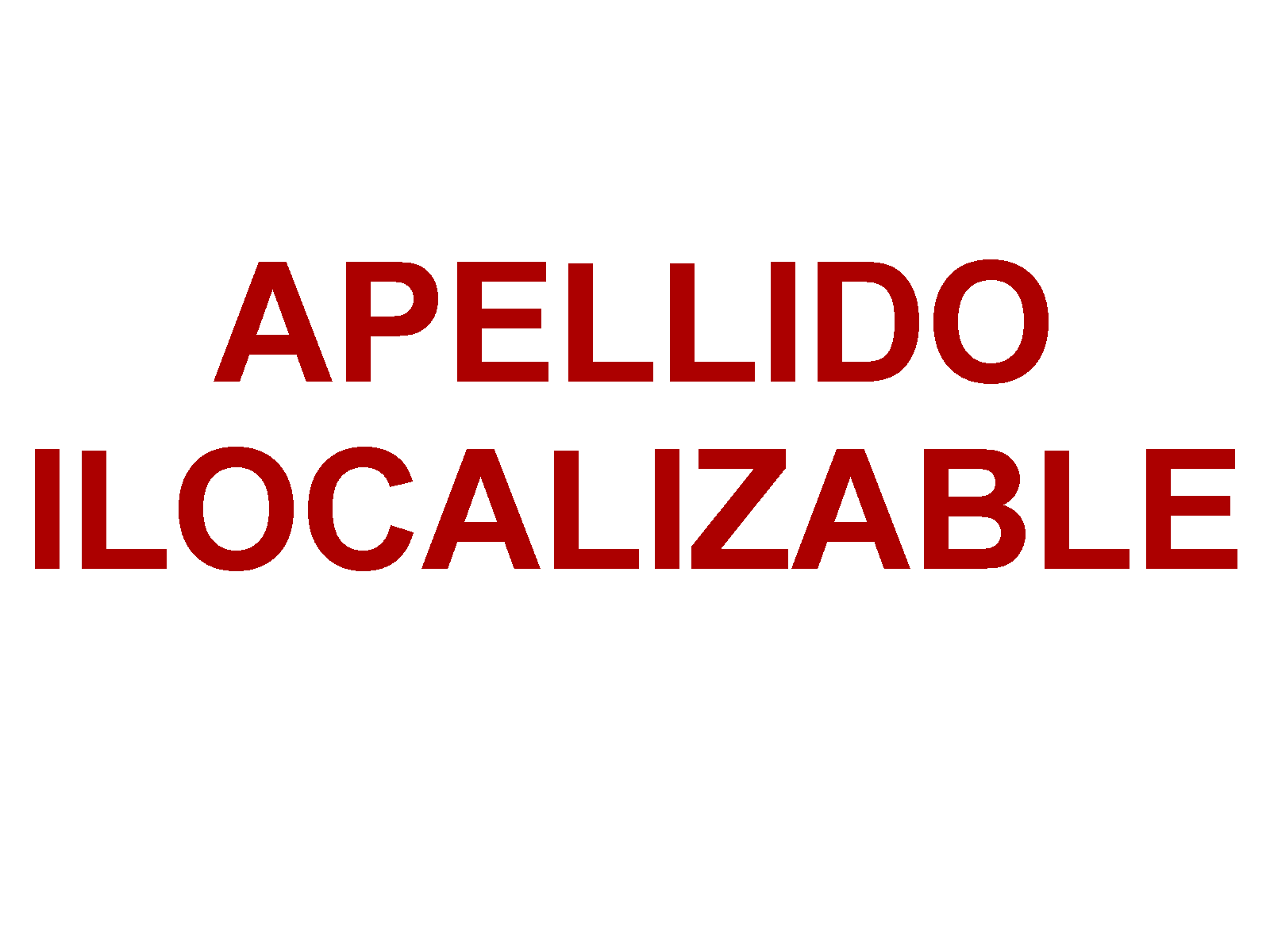 Apellido ilocalizable